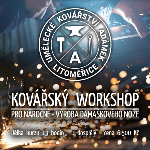 Kovářský workshop pro náročné - poukaz - dospělý